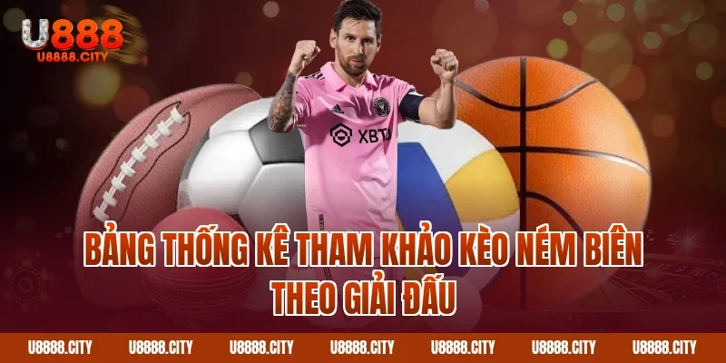Hướng Dẫn Cách Đọc Kèo Ném Biên Chính Xác 4 Bảng thống kê tham khảo kèo ném biên theo giải đấu