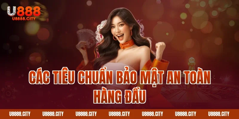 Chính Sách Bảo Mật Thông Tin An Toàn Hàng Đầu 2 Các tiêu chuẩn bảo mật an toàn hàng đầu