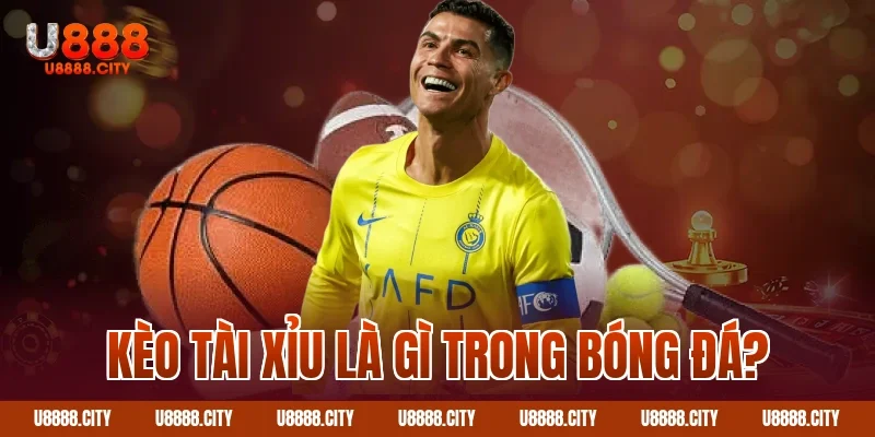 Hướng Dẫn Cách Đọc Kèo Tài Xỉu Bóng Đá 1 Kèo tài xỉu là gì trong bóng đá?