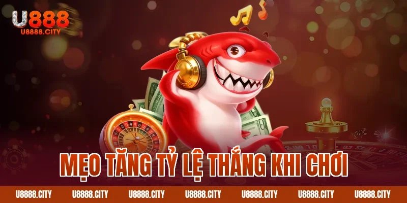 Hướng Dẫn Chơi Bắn Cá Long Vương Chi Tiết 3 Mẹo tăng tỷ lệ thắng khi chơi