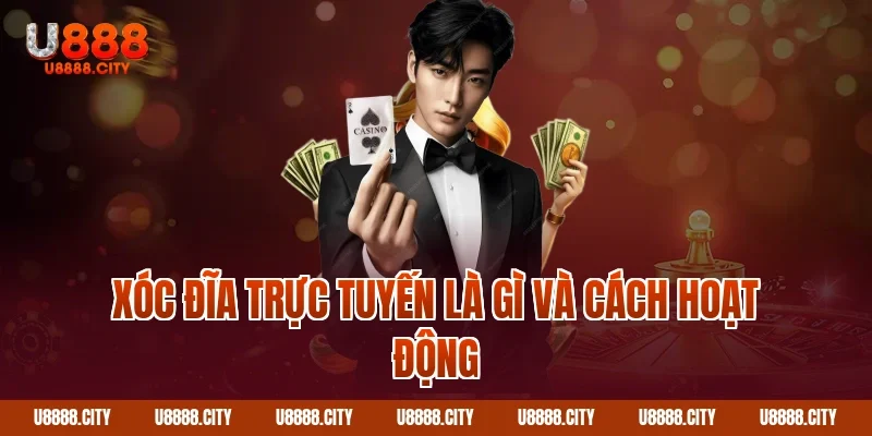 Hướng Dẫn Cách Chơi Xóc Đĩa Trực Tuyến 1 Xóc đĩa trực tuyến là gì và cách hoạt động